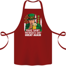 St Patricks Day Great Again Donald Trump Cotton Apron 100% Organic Maroon