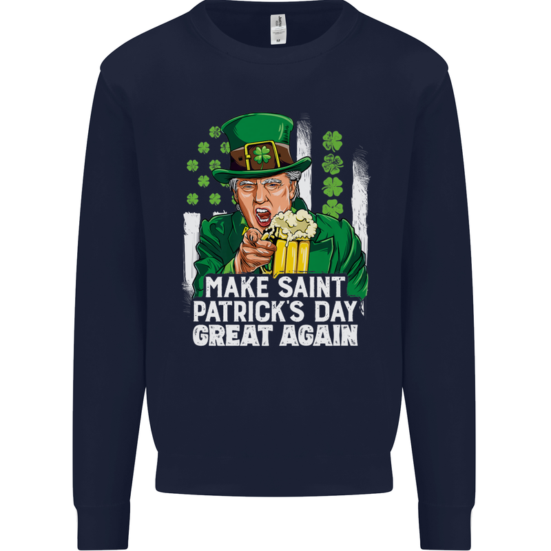 St Patricks Day Great Again Donald Trump Kids Sweatshirt Jumper Navy Blue