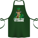 St Patricks Day I Want You to Drink Alcohol Cotton Apron 100% Organic Forest Green
