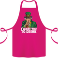 St Patricks Day I Want You to Drink Alcohol Cotton Apron 100% Organic Pink