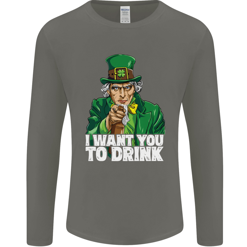 St Patricks Day I Want You to Drink Alcohol Mens Long Sleeve T-Shirt Charcoal