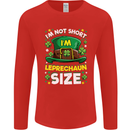 St Patricks Day I'm Leprechaun Sized Funny Mens Long Sleeve T-Shirt Red