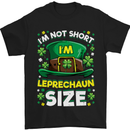 St Patricks Day I'm Leprechaun Sized Funny Mens T-Shirt Cotton Gildan Black