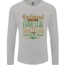 St Patricks Day Redhead Ginger Funny Irish Mens Long Sleeve T-Shirt Sports Grey