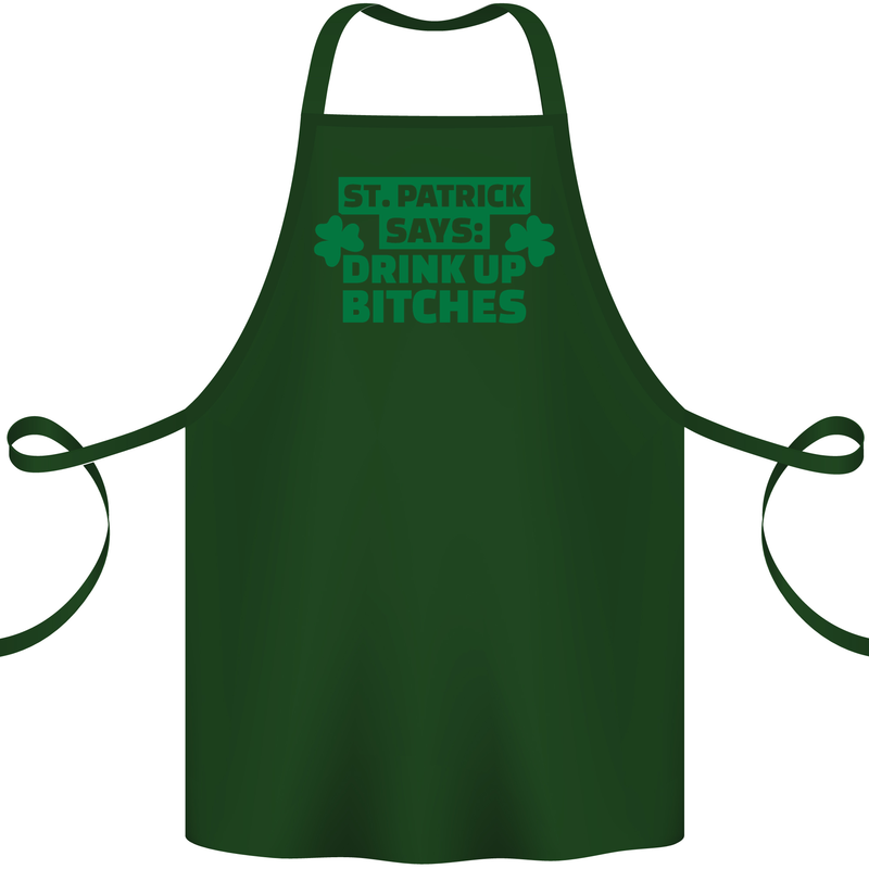 St Patricks Day Says Drink up Bitches Beer Cotton Apron 100% Organic Forest Green
