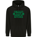 St Patricks Day Says Drink up Bitches Beer Mens 80% Cotton Hoodie Black