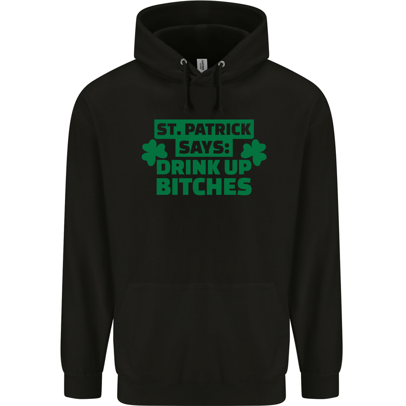 St Patricks Day Says Drink up Bitches Beer Mens 80% Cotton Hoodie Black