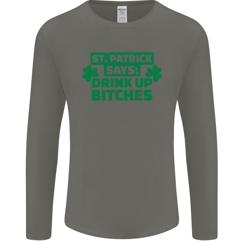 St Patricks Day Says Drink up Bitches Beer Mens Long Sleeve T-Shirt Charcoal