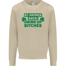 St Patricks Day Says Drink up Bitches Beer Mens Sweatshirt Jumper Sand