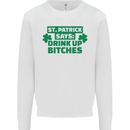 St Patricks Day Says Drink up Bitches Beer Mens Sweatshirt Jumper White