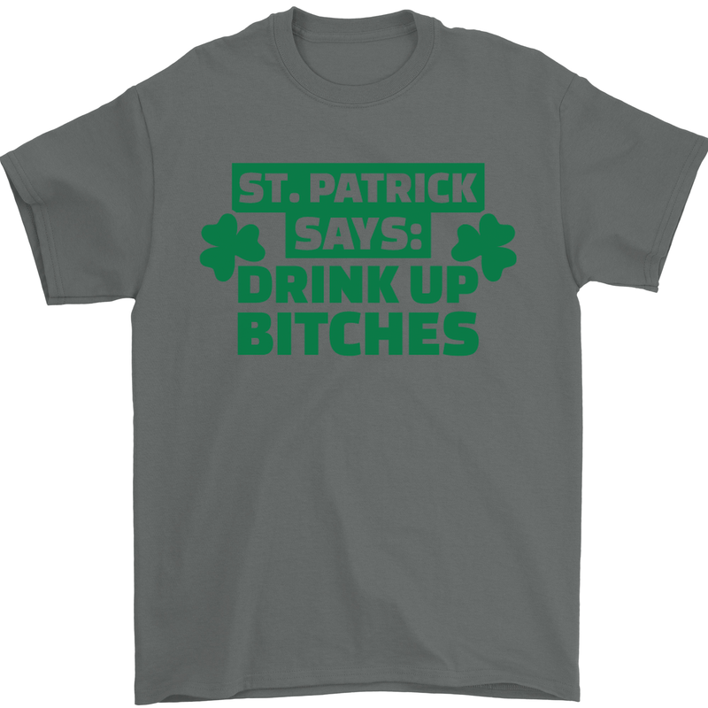 St Patricks Day Says Drink up Bitches Beer Mens T-Shirt Cotton Gildan Charcoal