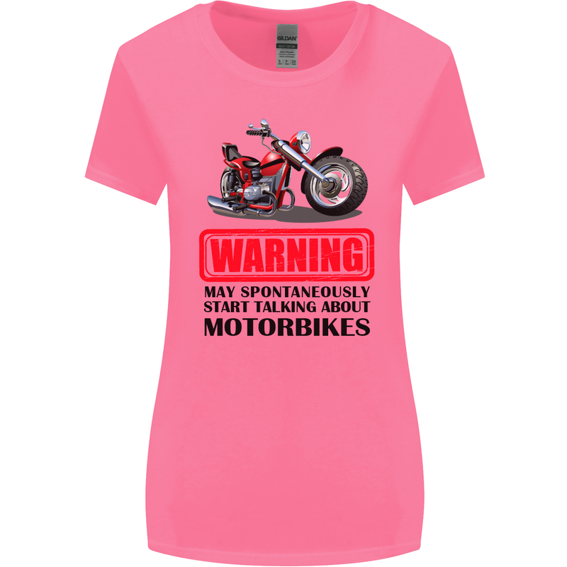 Start Talking About Motorbikes Motorcycle Womens Wider Cut T-Shirt Azalea