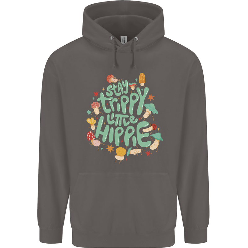 Stay Trippy Hippy Magic Mushrooms Drugs Mens 80% Cotton Hoodie Charcoal