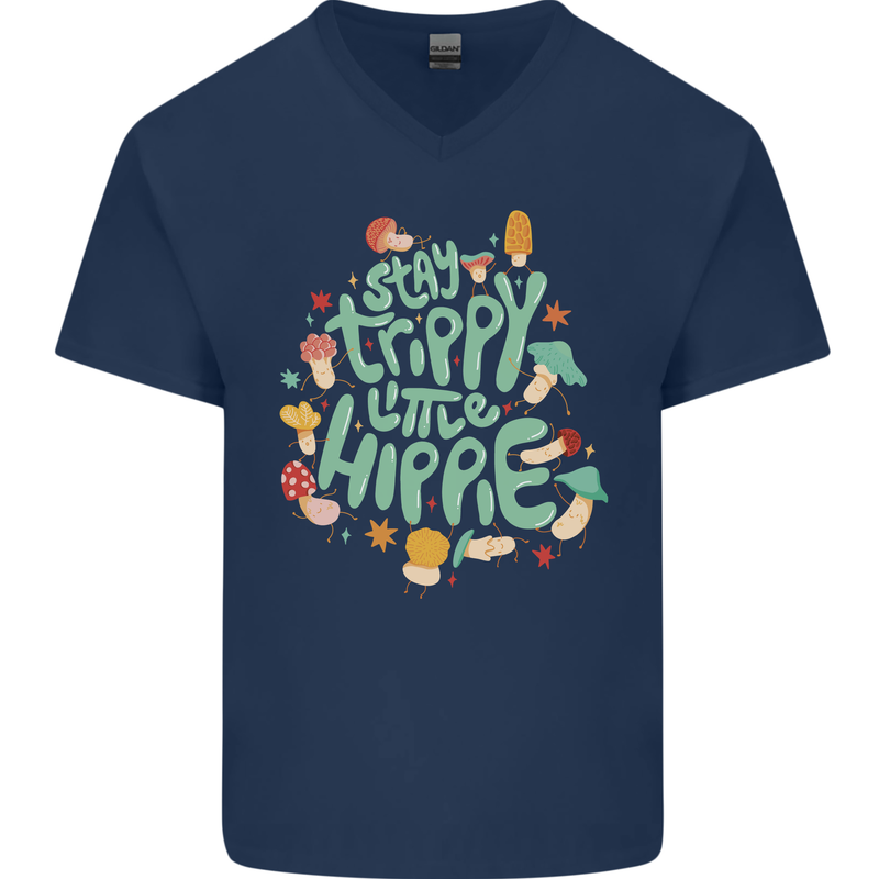 Stay Trippy Hippy Magic Mushrooms Drugs Mens V-Neck Cotton T-Shirt Navy Blue