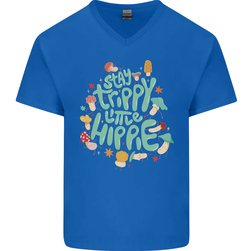 Stay Trippy Hippy Magic Mushrooms Drugs Mens V-Neck Cotton T-Shirt Royal Blue