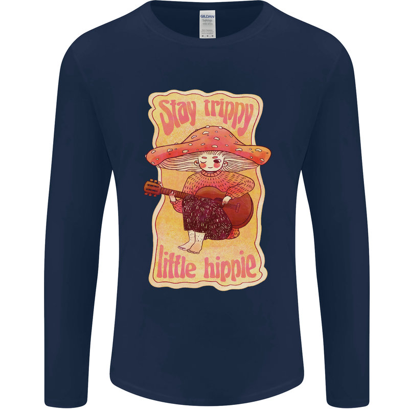 Stay Trippy Little Hippy Magic Mushroom LSD Mens Long Sleeve T-Shirt Navy Blue