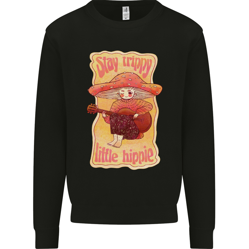 Stay Trippy Little Hippy Magic Mushroom LSD Mens Sweatshirt Jumper Black