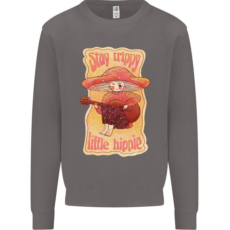 Stay Trippy Little Hippy Magic Mushroom LSD Mens Sweatshirt Jumper Charcoal