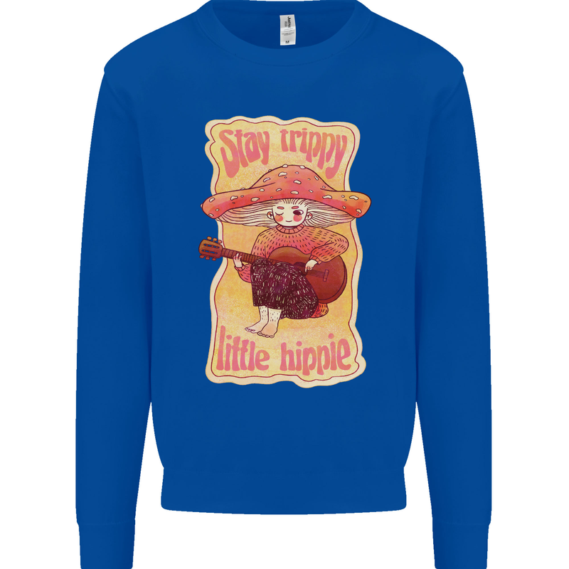 Stay Trippy Little Hippy Magic Mushroom LSD Mens Sweatshirt Jumper Royal Blue
