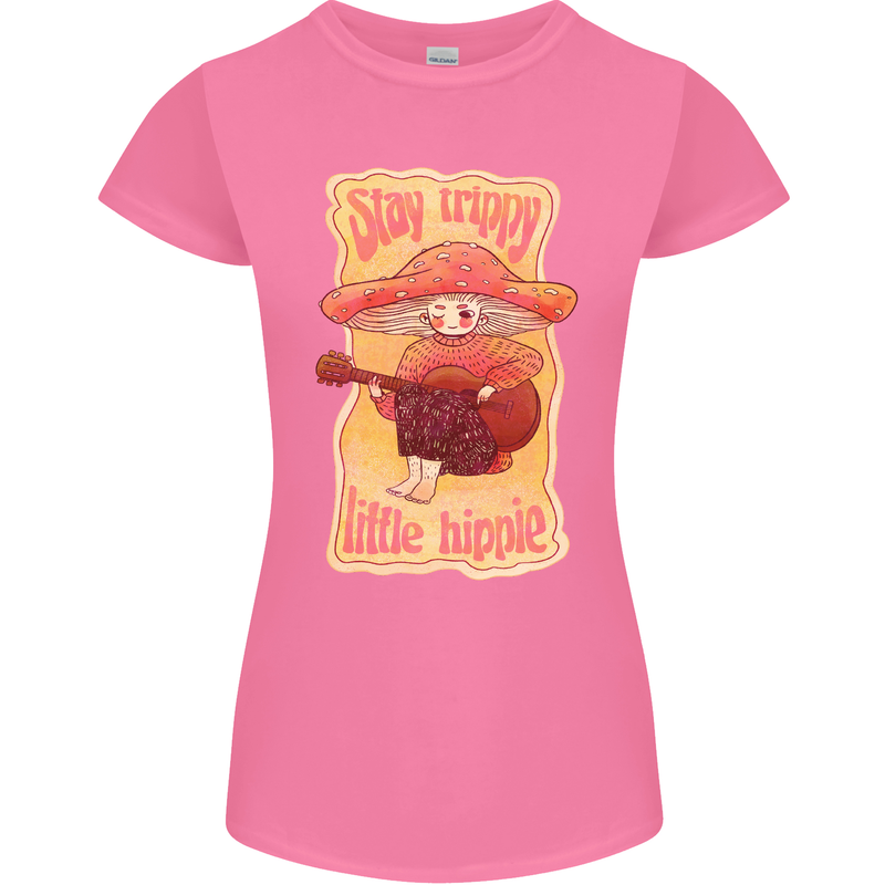 Stay Trippy Little Hippy Magic Mushroom LSD Womens Petite Cut T-Shirt Azalea