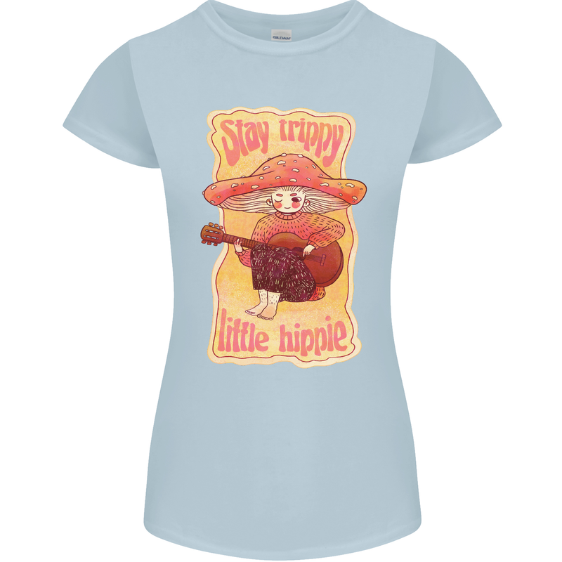 Stay Trippy Little Hippy Magic Mushroom LSD Womens Petite Cut T-Shirt Light Blue