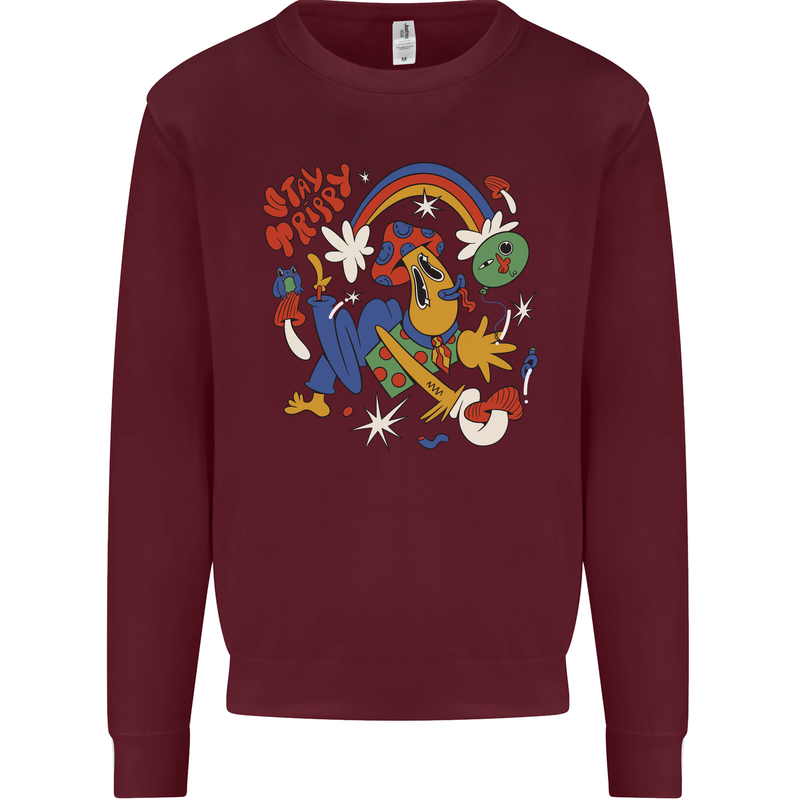 Stay Trippy Magic Mushrooms LSD Mens Sweatshirt Jumper Maroon
