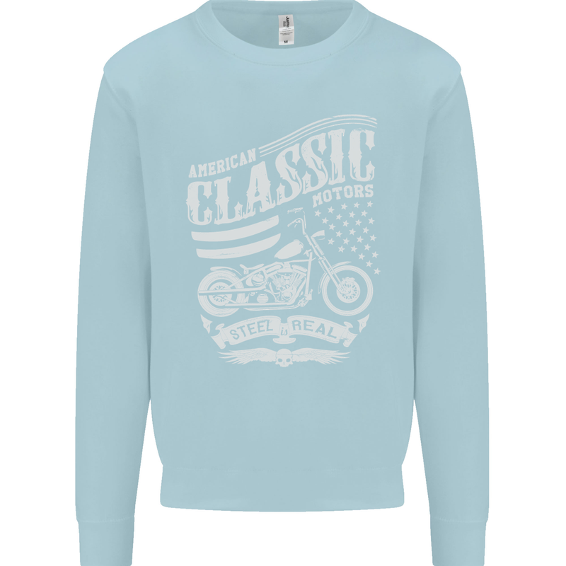 Steel Is Real Biker Motorcycle Motorbike Kids Sweatshirt Jumper Light Blue