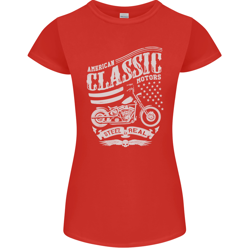 Steel Is Real Biker Motorcycle Motorbike Womens Petite Cut T-Shirt Red
