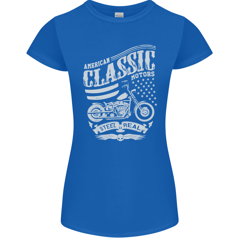 Steel Is Real Biker Motorcycle Motorbike Womens Petite Cut T-Shirt Royal Blue
