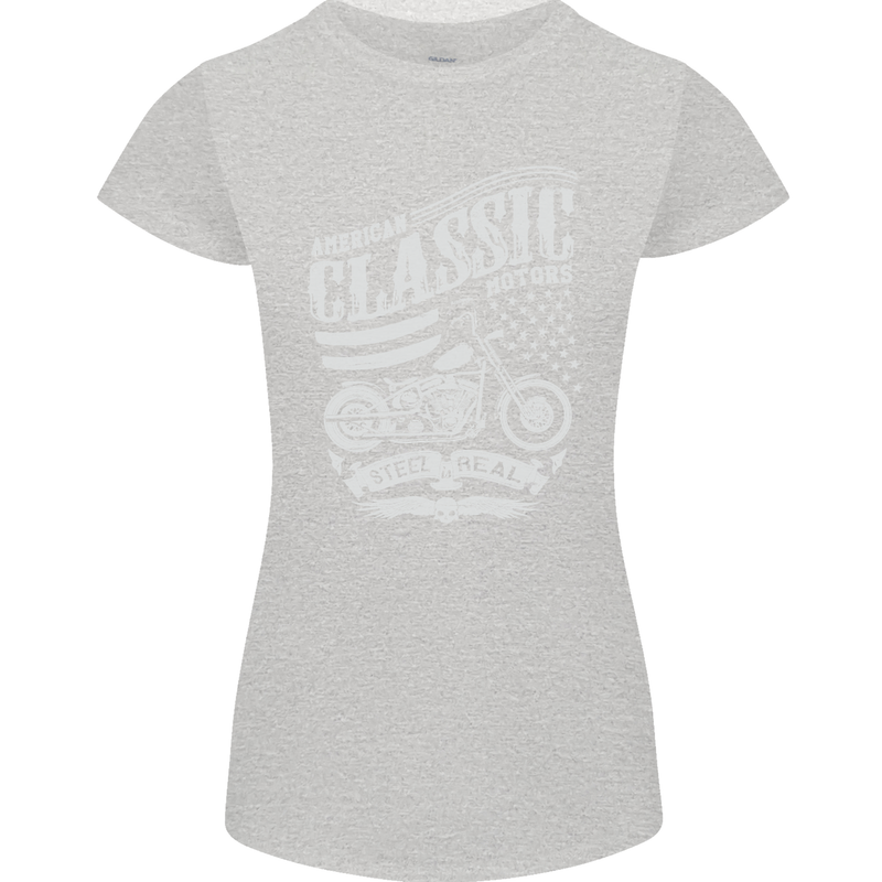 Steel Is Real Biker Motorcycle Motorbike Womens Petite Cut T-Shirt Sports Grey