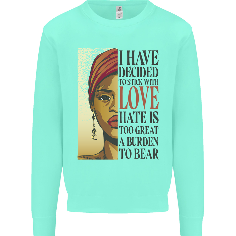 Stick With Love Black Lives Matter Mens Sweatshirt Jumper Peppermint