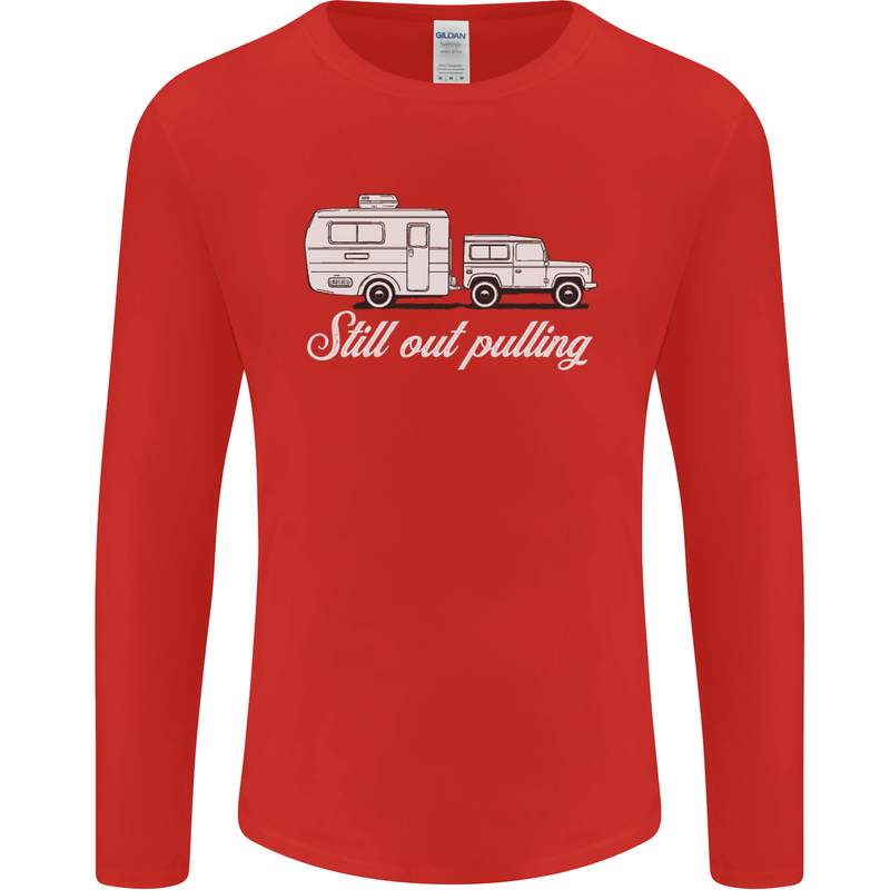 Still Out Pulling Funny Caravan Caravanning Mens Long Sleeve T-Shirt Red