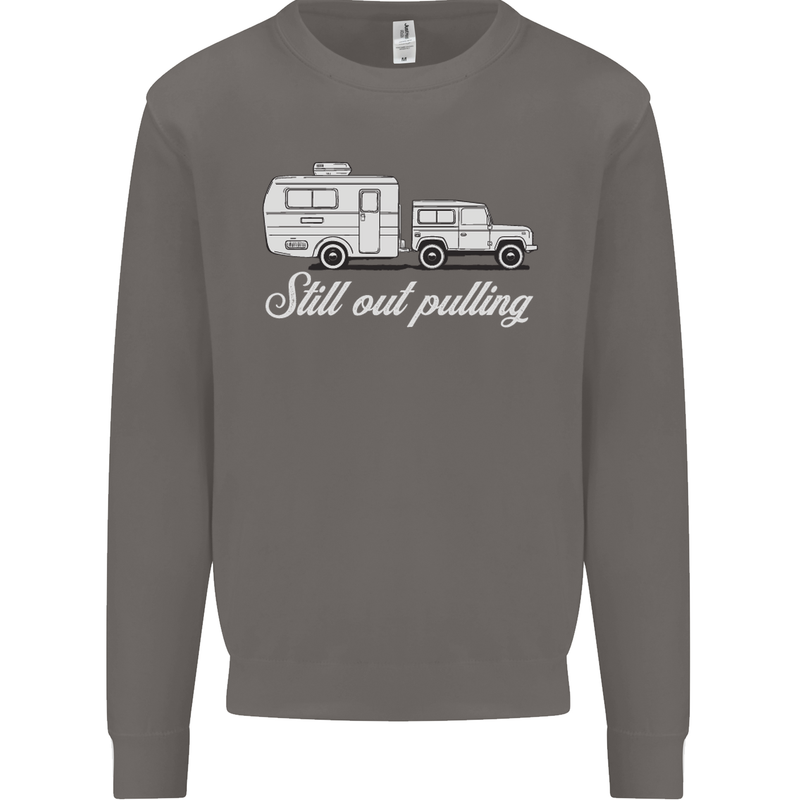Still Out Pulling Funny Caravan Caravanning Mens Sweatshirt Jumper Charcoal