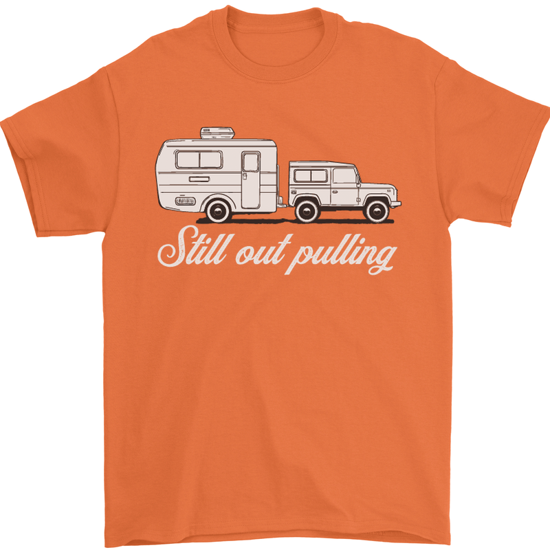 Still Out Pulling Funny Caravan Caravanning Mens T-Shirt Cotton Gildan Orange