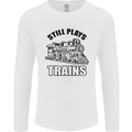 Still Plays With Trains Spotter Spotting Mens Long Sleeve T-Shirt White