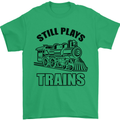 Still Plays With Trains Spotter Spotting Mens T-Shirt 100% Cotton Irish Green