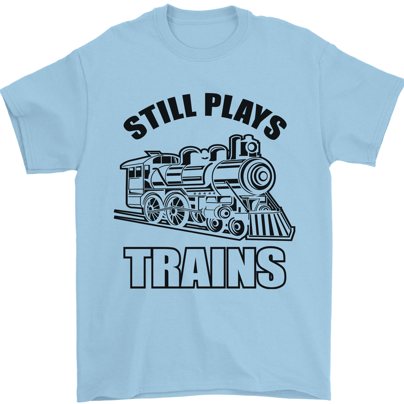 Still Plays With Trains Spotter Spotting Mens T-Shirt 100% Cotton Light Blue