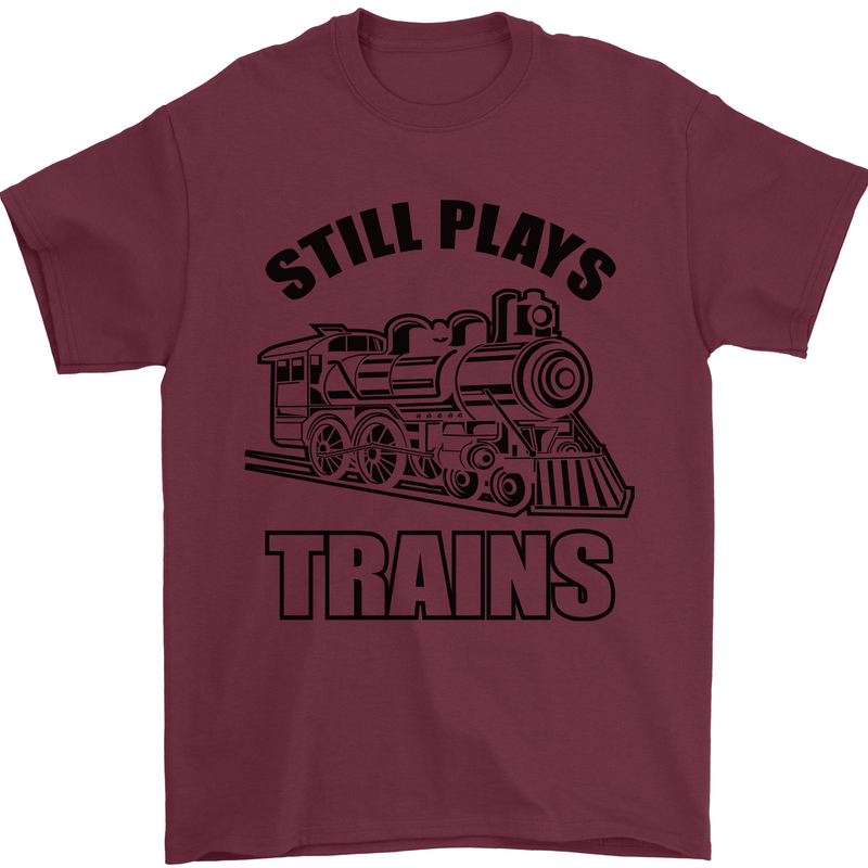 Still Plays With Trains Spotter Spotting Mens T-Shirt 100% Cotton Maroon