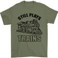 Still Plays With Trains Spotter Spotting Mens T-Shirt 100% Cotton Military Green