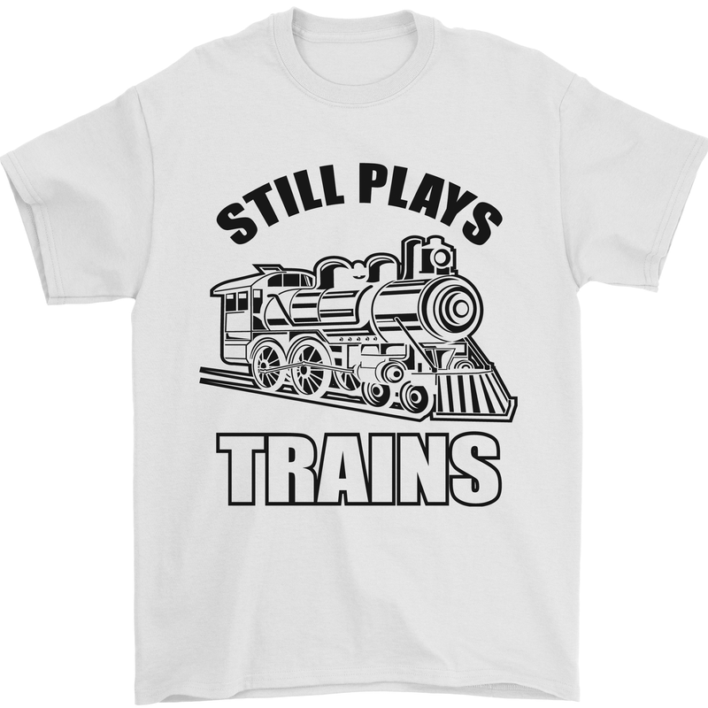 Still Plays With Trains Spotter Spotting Mens T-Shirt 100% Cotton White