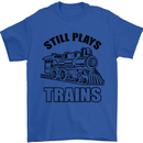 Still Plays With Trains Spotter Spotting Mens T-Shirt Cotton Gildan Royal Blue