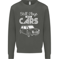 Still Plays with Cars Classic Enthusiast Kids Sweatshirt Jumper Storm Grey