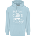 Still Plays with Cars Classic Enthusiast Mens 80% Cotton Hoodie Light Blue