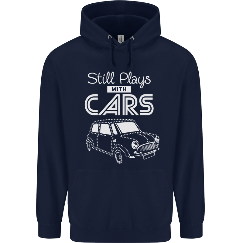 Still Plays with Cars Classic Enthusiast Mens 80% Cotton Hoodie Navy Blue