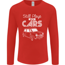 Still Plays with Cars Classic Enthusiast Mens Long Sleeve T-Shirt Red