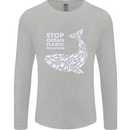 Stop Ocean Plastic Pollution Climate Change Mens Long Sleeve T-Shirt Sports Grey