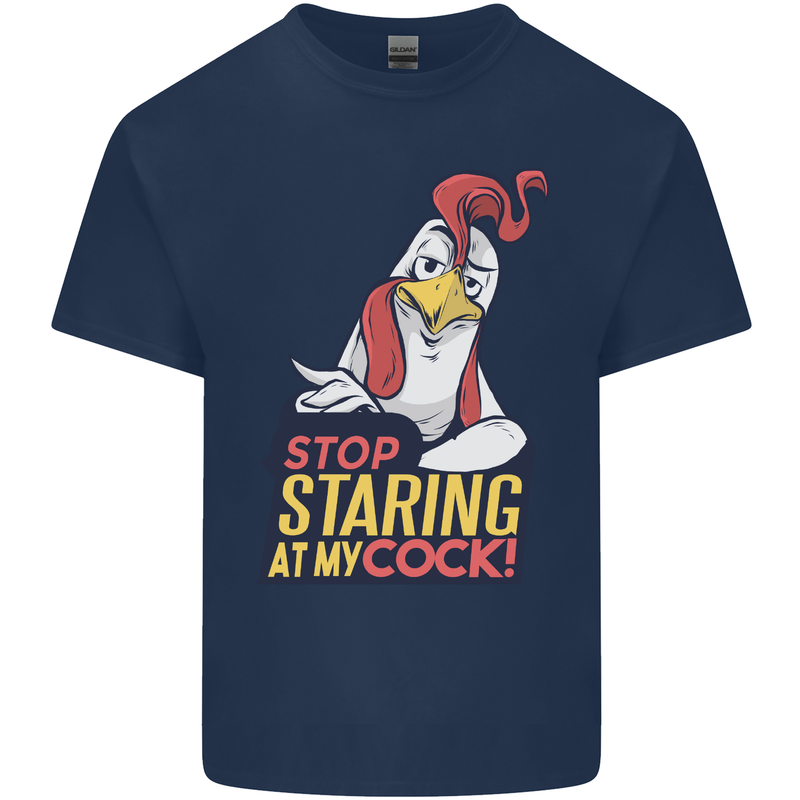 Stop Staring at My Cock Funny Rude Mens Cotton T-Shirt Tee Top Navy Blue