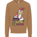 Stop Staring at My Cock Funny Rude Mens Sweatshirt Jumper Caramel Latte