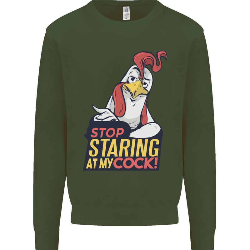 Stop Staring at My Cock Funny Rude Mens Sweatshirt Jumper Forest Green