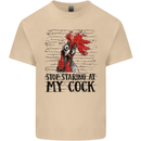 Stop Starring at My Cock Funny Rude Mens Cotton T-Shirt Tee Top Sand